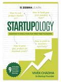 Startupology: Ideation to Execution for First-Time Founders | Actionable Strategies, 15+ Frameworks & 9 Case Studies of Indian Startups to Launch with Confidence